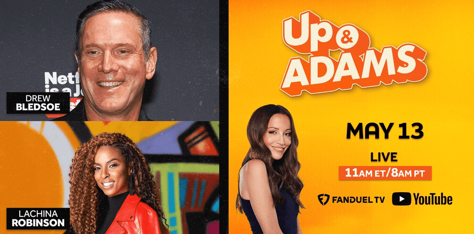 Up & Adams: Monday, May 13th, 2024