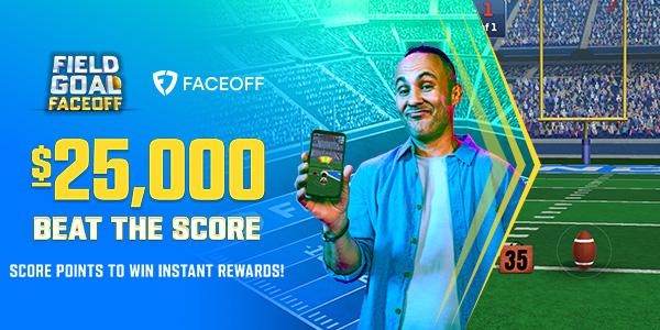 Field Goal Faceoff $25,000 Beat The Score