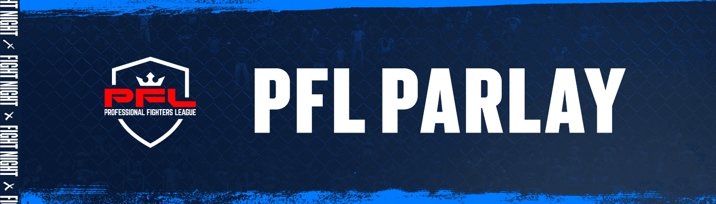 PFL Parlay