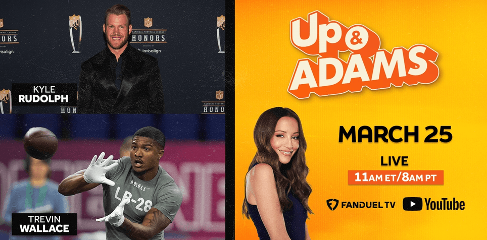Up & Adams: Monday, March 25th, 2024