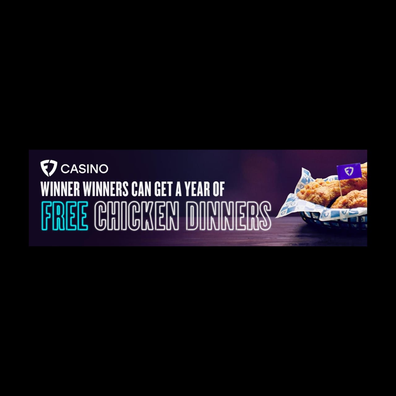 FanDuel Casino - Winner Winner Free Chicken Dinner Sweepstakes Promo